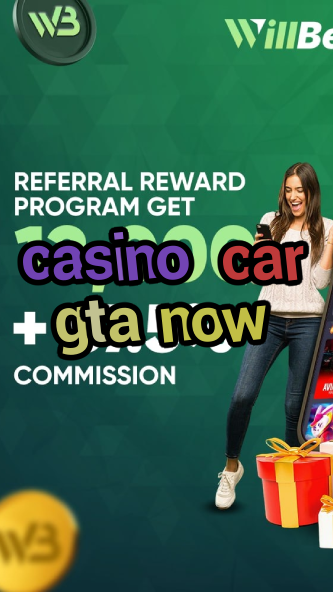 casino car gta now-igamblinglist.com
